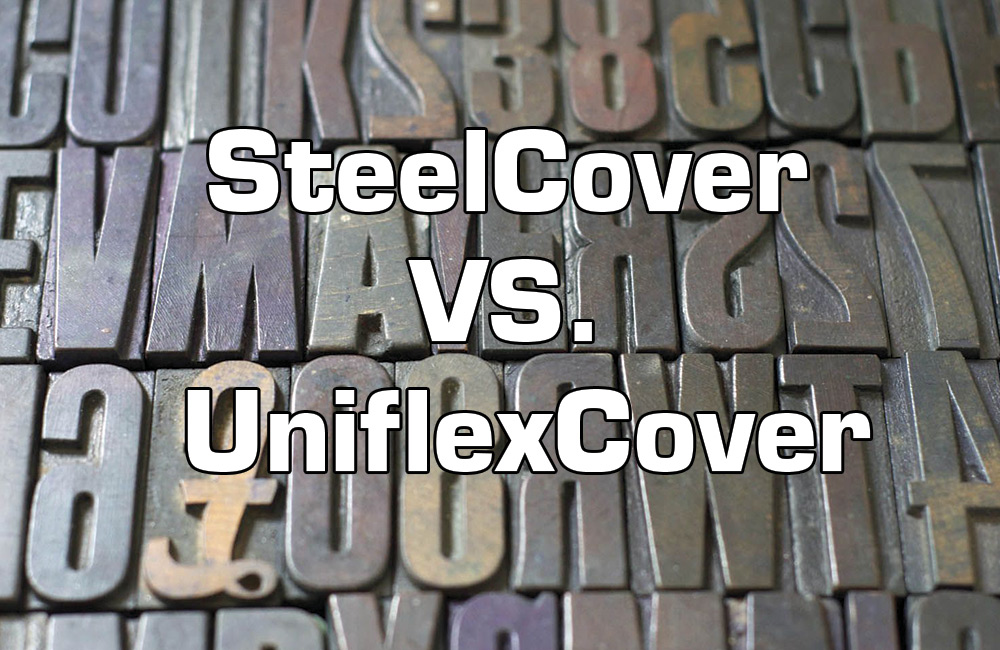 SteelCover vs UniFlexCover